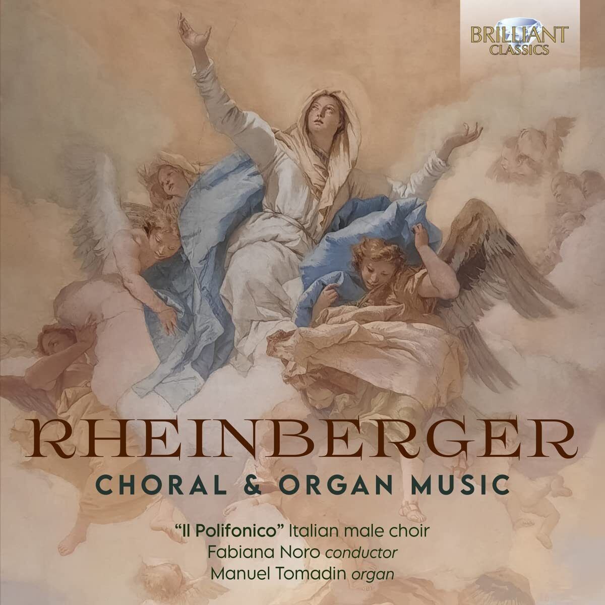 96766 Manuel Tomadin/Il Polifonico/Fabiana Noro Rheinberger: Choral & Organ