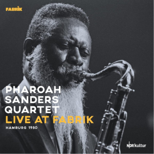 Pharoah Sanders Quartet Live at Fabrik Hamburg 1980 (CD) Album