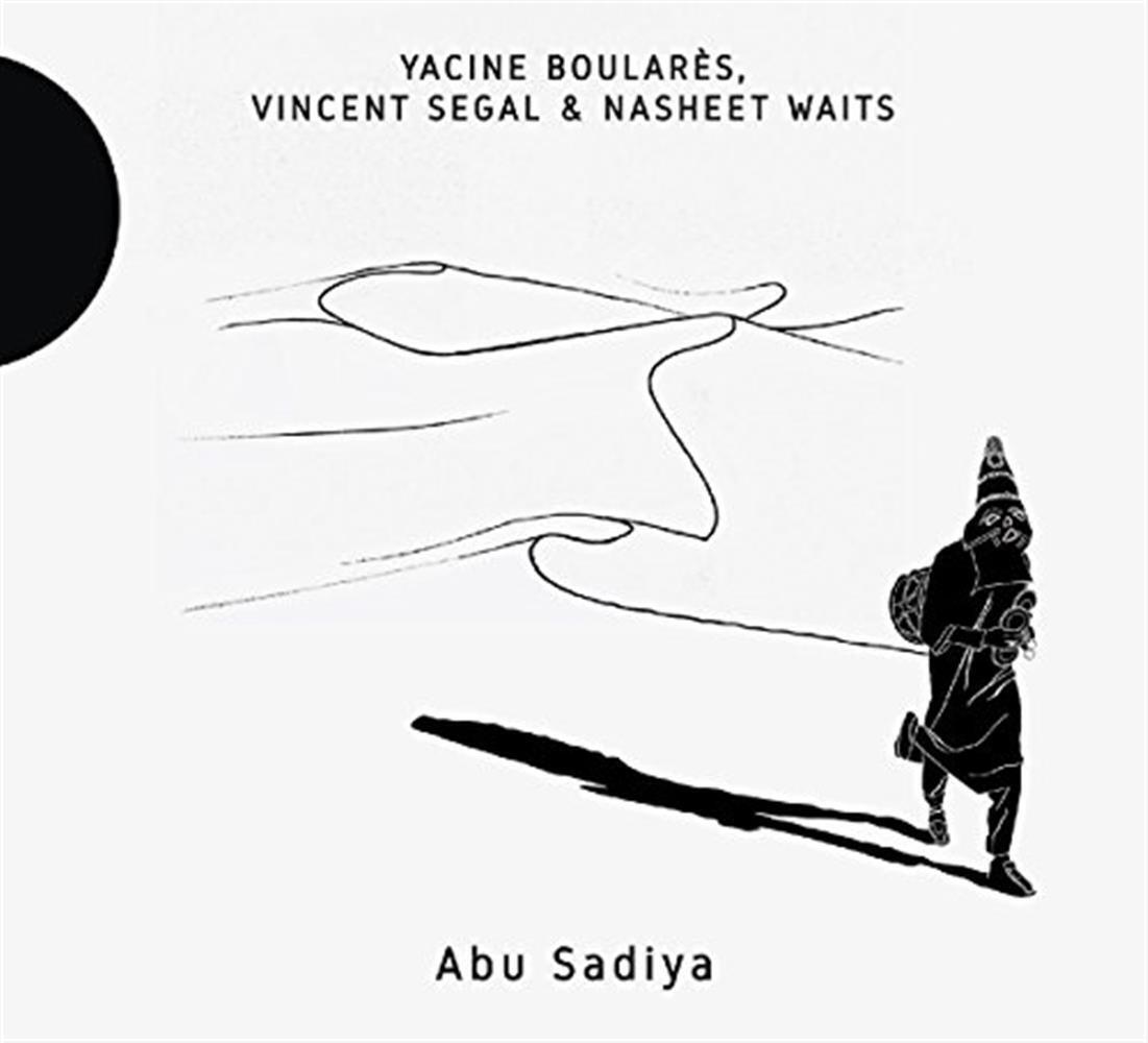Abu Sadiya - Yacine Boulares & Vincent Segal & N (Audio CD)