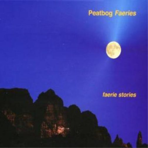Peatbog Faeries Faerie Stories (CD) Album