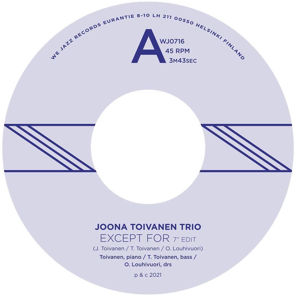 Except For / Keyboard Study No. 2 - Joona Toivanen Trio (Vinile)