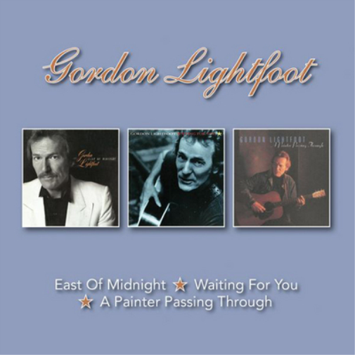 Gordon Lightfoot East of Midnight/Waiting for You/A Painter Passing Through (CD)