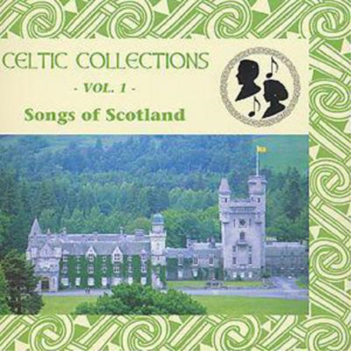 Various Artists Celtic Collections: -VOL. 1-;Songs of Scotland (CD) Album