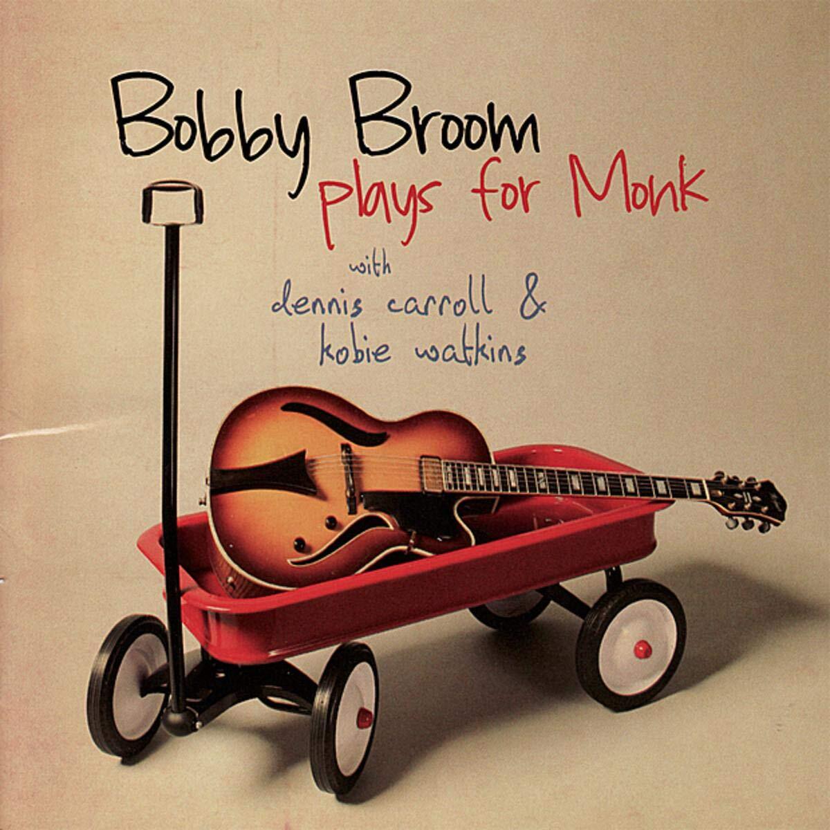 Bobby Broom Bobby Broom Plays for Monk (CD)