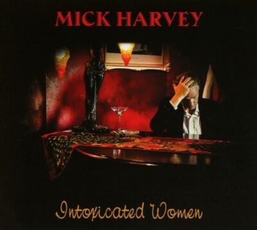 Mick Harvey Intoxicated Women (Vinyl LP) 12" Album Coloured Vinyl