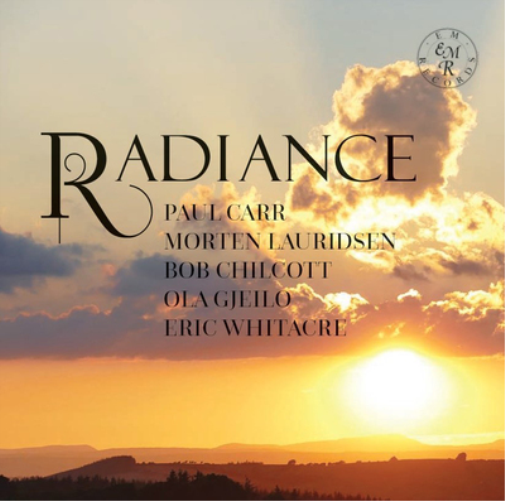 Paul Carr Radiance: Paul Carr/Morten Lauridsen/Bob Chilcott/Ola Gjeilo/... (CD)