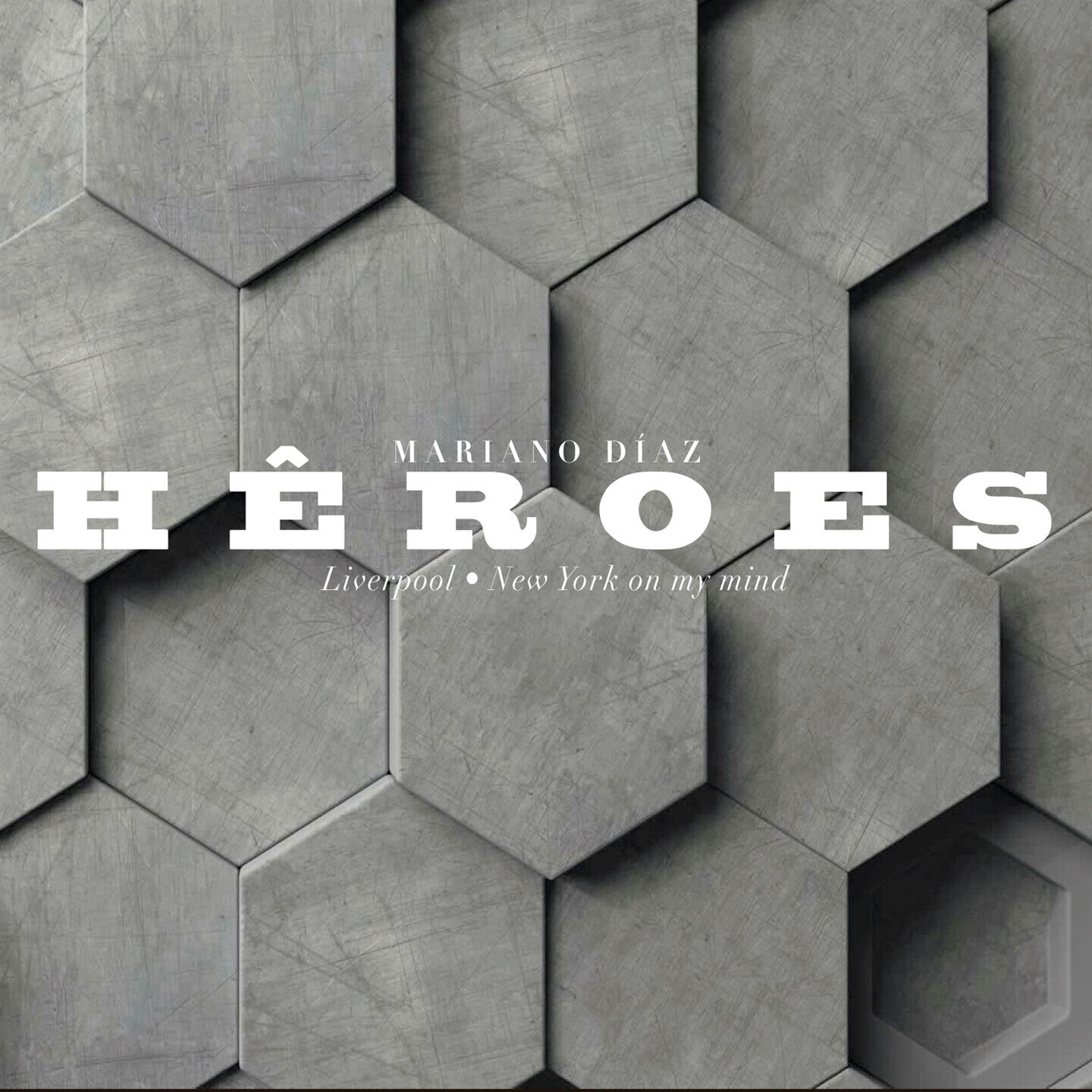 Mariano Diaz - Heroes