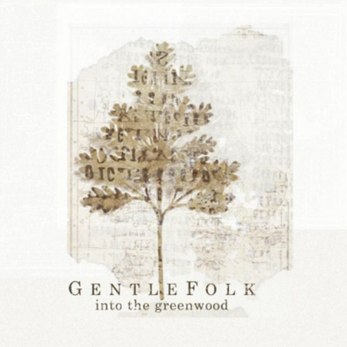 GentleFolk Into the Greenwood (CD) Album