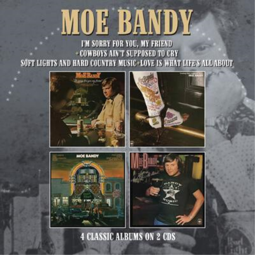 Moe Bandy I'm Sorry for You, My Friend/Cowboys Ain't Supposed to Cry/Soft.. (CD)