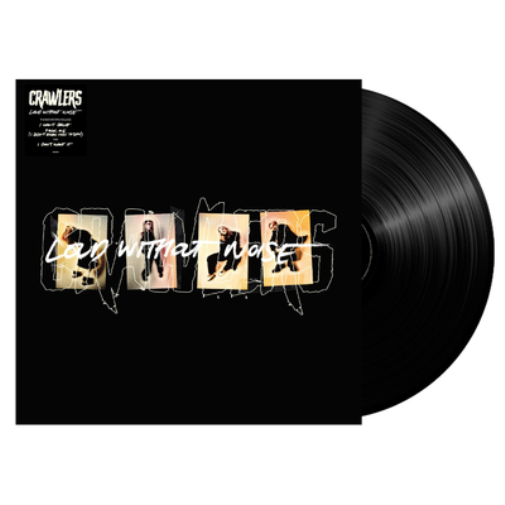 Crawlers Loud Without Noise (Vinyl LP) Standard Vinyl