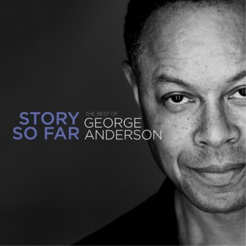 George Anderson The Story So Far: The Best of George Anderson (CD)