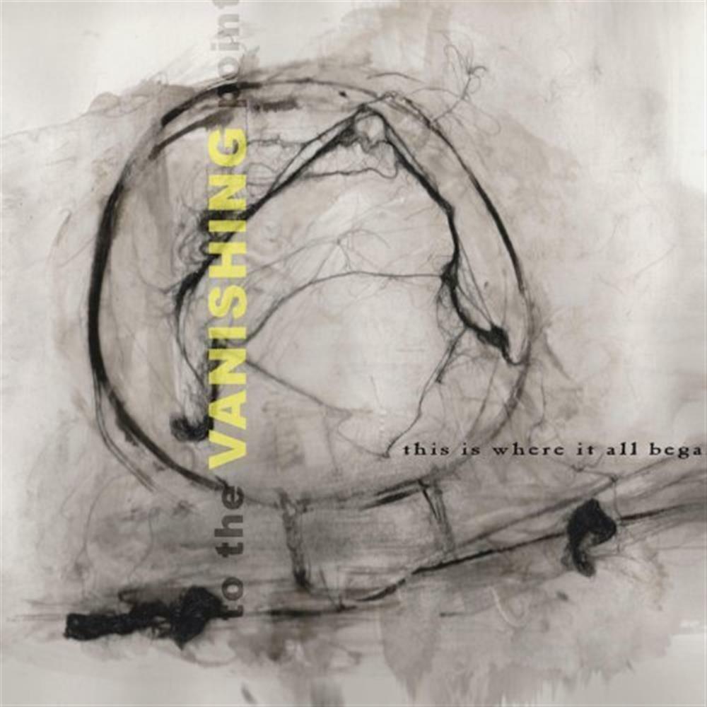 This Is Where It All Began - To The Vanishing Point (Audio Cd)