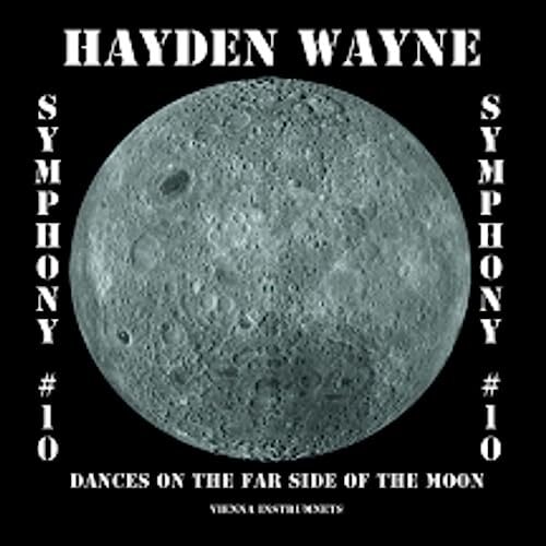 Hayden Wayne Symphony #10: Dances On the Far Side of the Moon (CD) Album