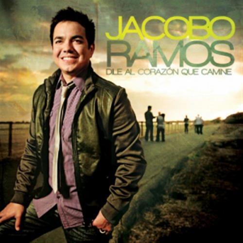 Dile Al Corazon Que Camine - Jacobo Ramos (Audio CD)