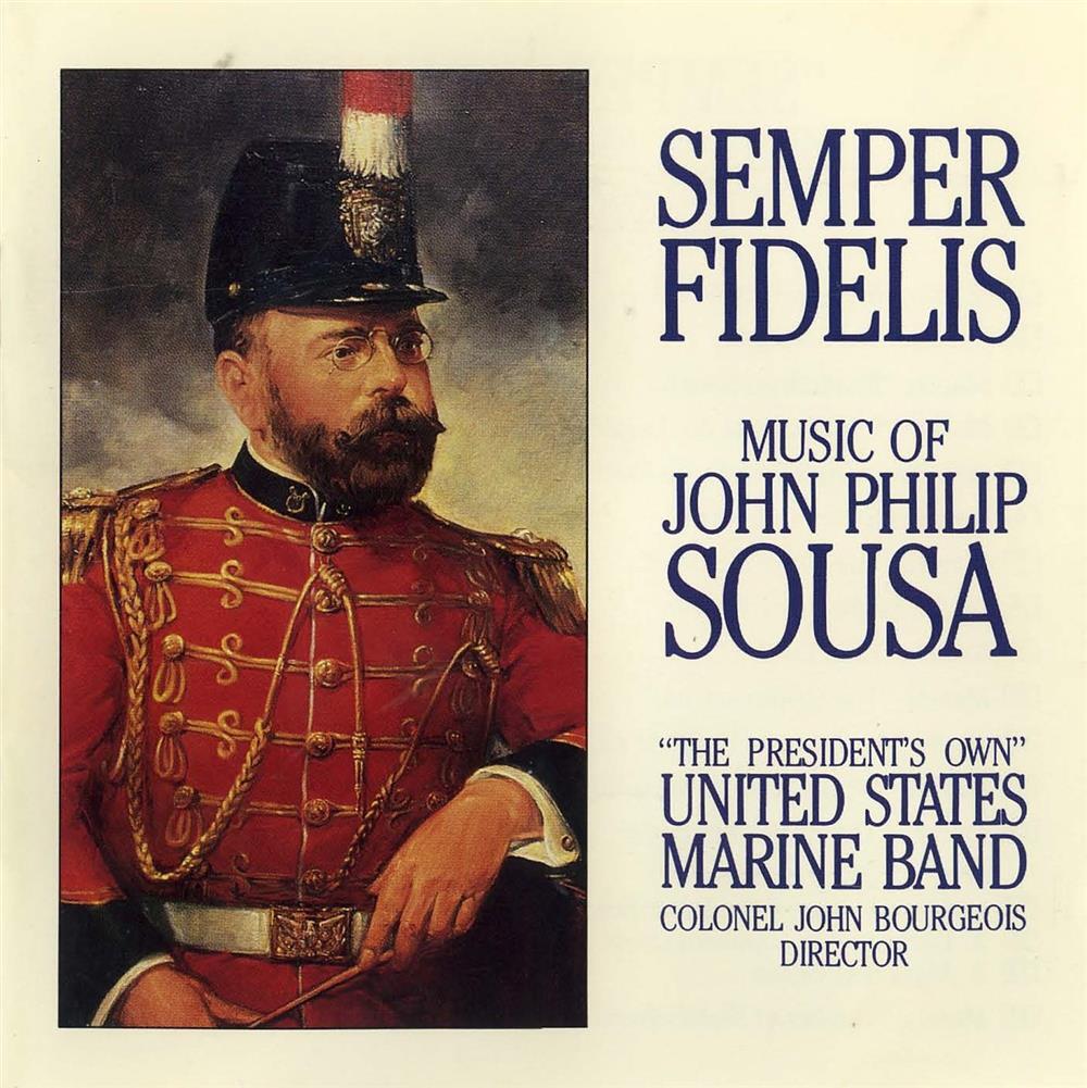 Us Marine Band - Semper Fidelis: Music Of Sousa - John Philip Sousa (Audio Cd)