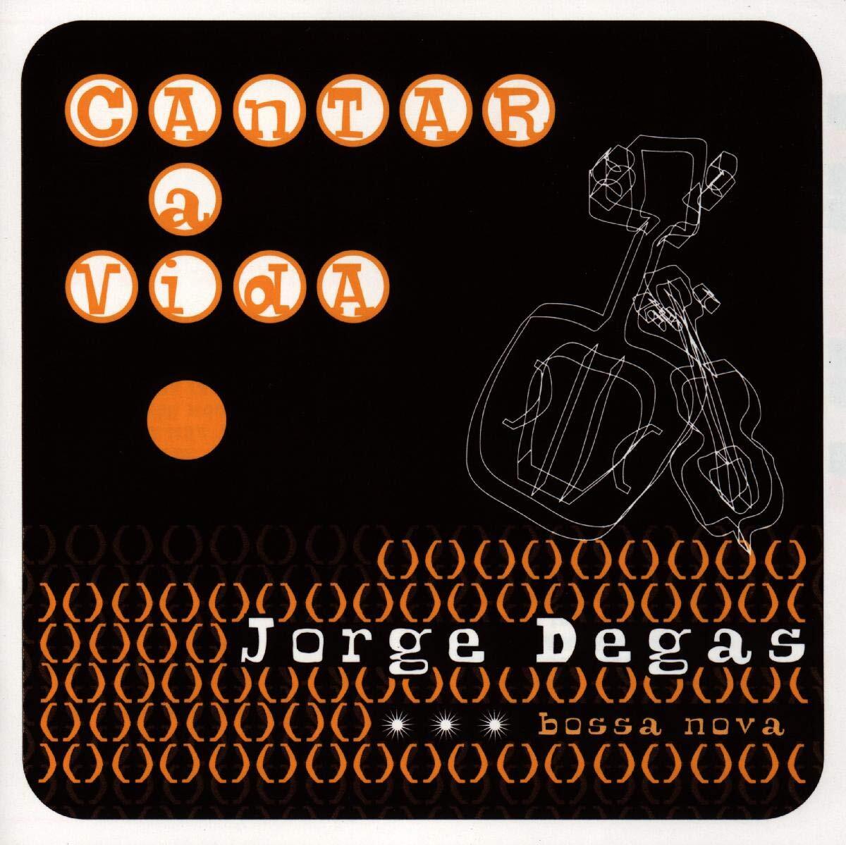 Degas,Jorge Cantar a Vida (CD)