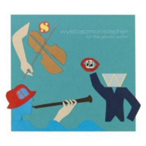 Wyatt, Atzmon & Stephen For the Ghosts Within (CD) Album