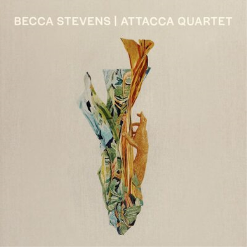 Becca Stevens Becca Stevens & Attacca Quartet (CD) Album
