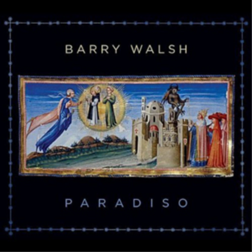 Barry Walsh Paradiso (CD) Album
