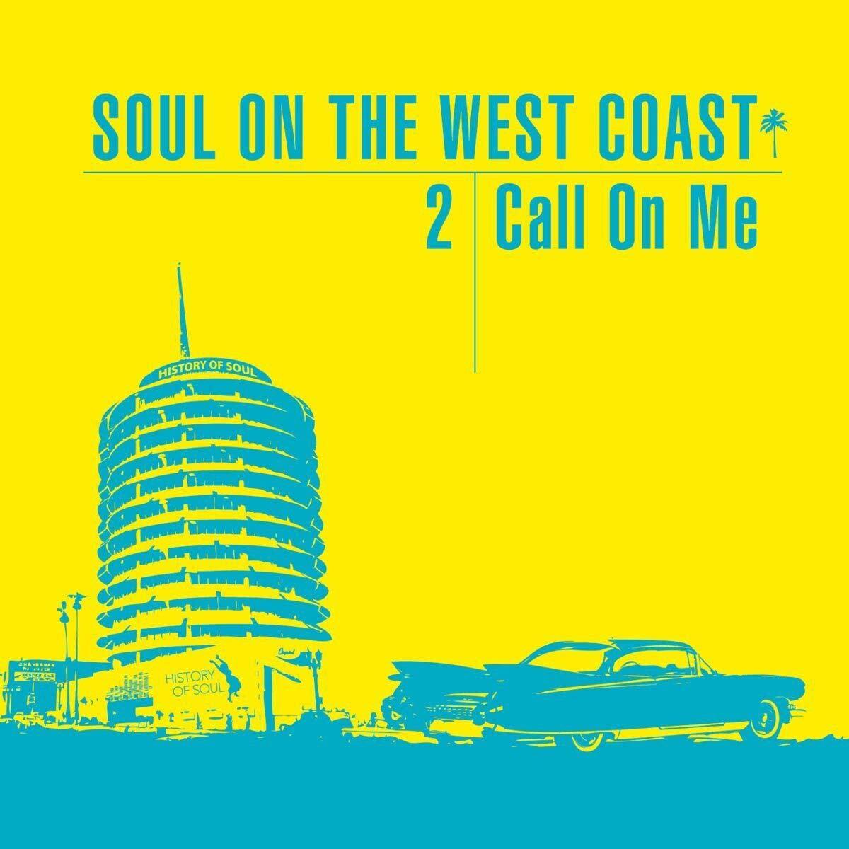 Soul On the West Coast 2: Call On Me Soul On the West Coast 2 (Call On Me