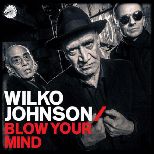 Wilko Johnson Blow Your Mind (Vinyl LP) 12" Album