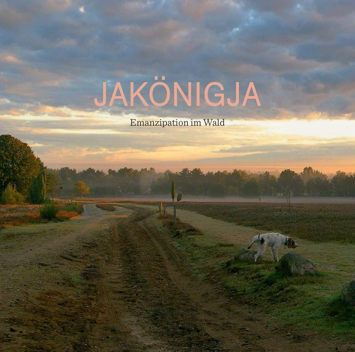 JaKönigJa Emanzipation im Wald (CD)