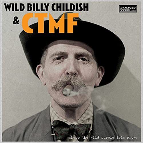 Wild Billy Childish & Ctmf Where the Wild Purple Iris Grows LP Vinyl NEW