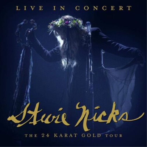 Stevie Nicks The 24 Karat Gold Tour: Live in Concert (CD) Album