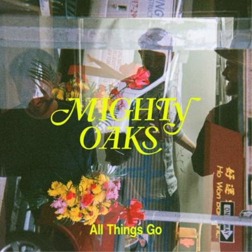 Mighty Oaks All Things Go (CD) Album
