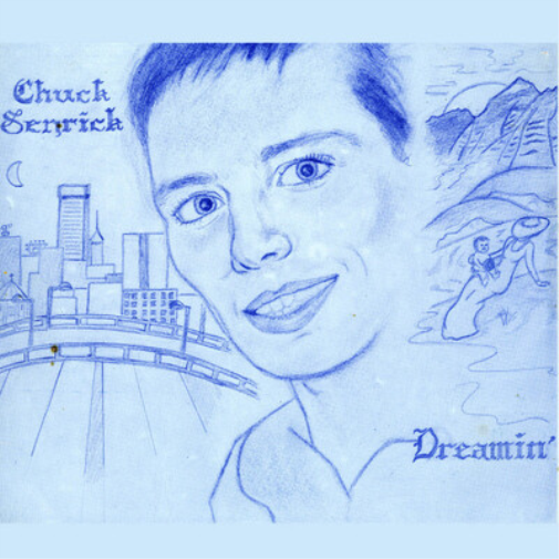 Chuck Senrick Dreamin' (Vinyl LP) 12" Album