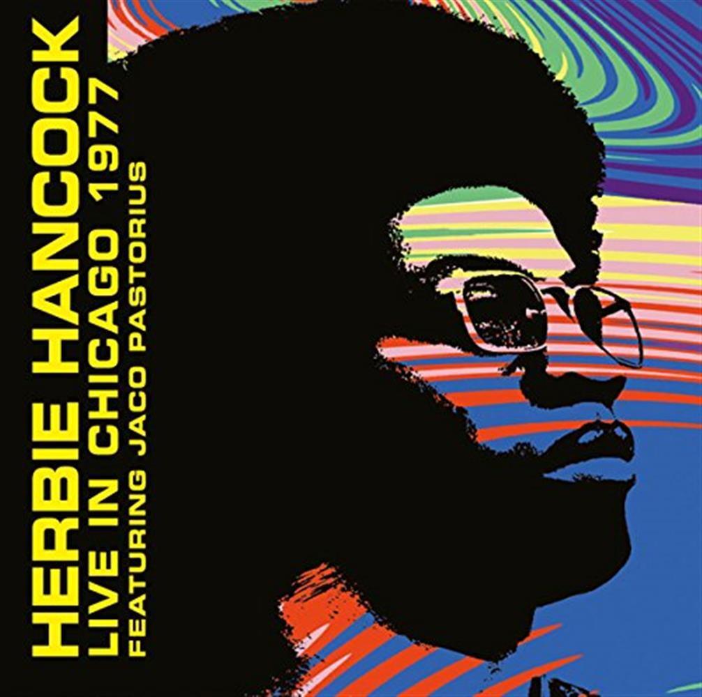 Live In Chicago 1977 - Herbie Hancock Feat Jaco Pastorius (Audio Cd)