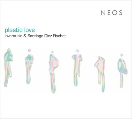 Santiago Diez Fischer Lovemusic & Santiago Diez Fischer: Plastic Love (CD) Album