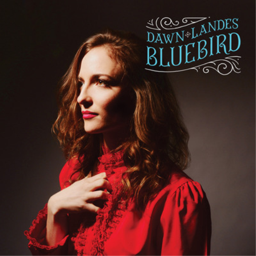 Dawn Landes Bluebird (Vinyl LP) 10th Anniversary  12" Album