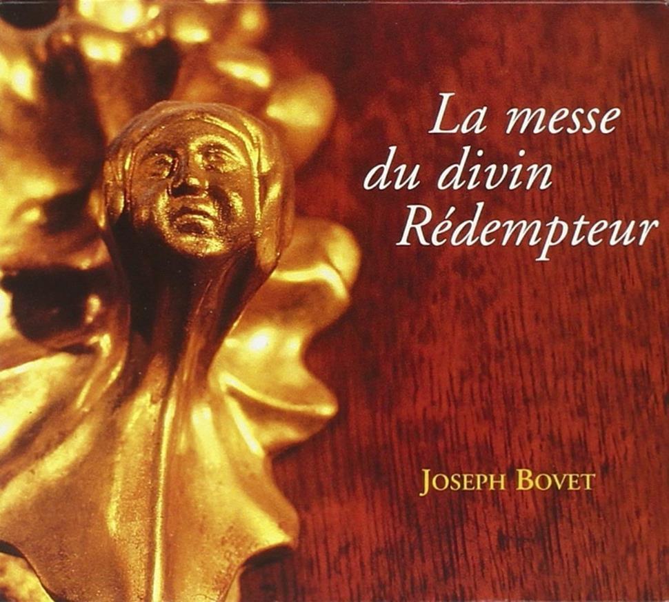 Joseph Bovet - Messe Du Divin Redempteur - Cd