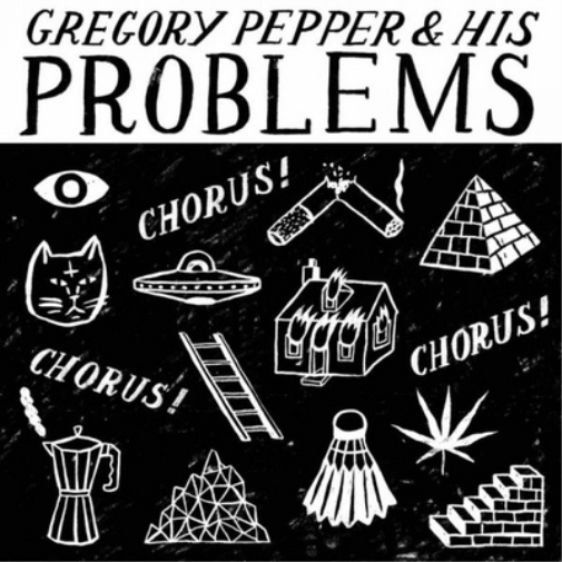 Gregory Pepper and His Problems Chorus! Chorus! Chorus! (Vinyl LP) 7" Single