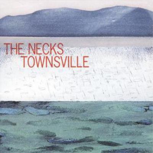 The Necks Townsville (CD) Album