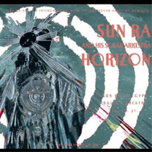 Sun Ra and His Solar Arkestra Horizon (CD) Album