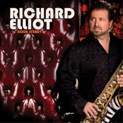 Richard Elliot Rock Steady (CD) Album