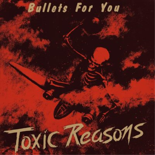 Toxic Reasons Bullets for You (CD) Album