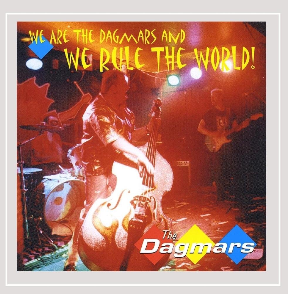 The Dagmars We Are the Dagmars and We Rule (CD)