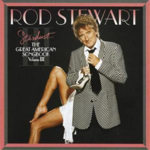 Rod Stewart Stardust - The Great American Songbook Vol. 3 (CD) Album