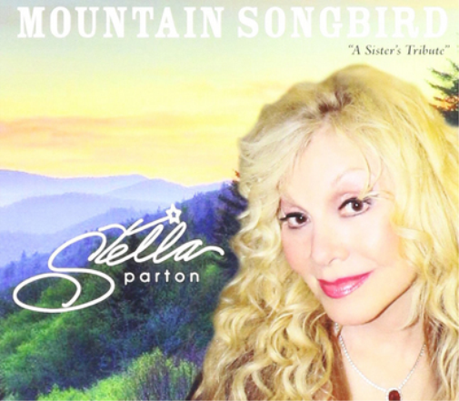 Stella Parton Mountain Songbird: A Sister's Tribute (CD) Album