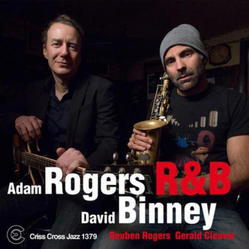 Adam Rogers & David Binney R&B (CD) Album