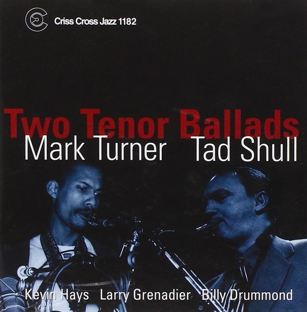 Two Tenor Ballads - Turner Mark/Tad Shull (Audio cd)