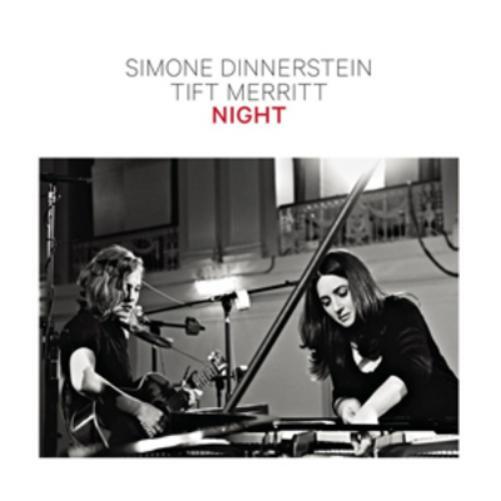 Simone Dinnerstein Simone Dinnerstein/Tift Merritt: Night (CD) Album