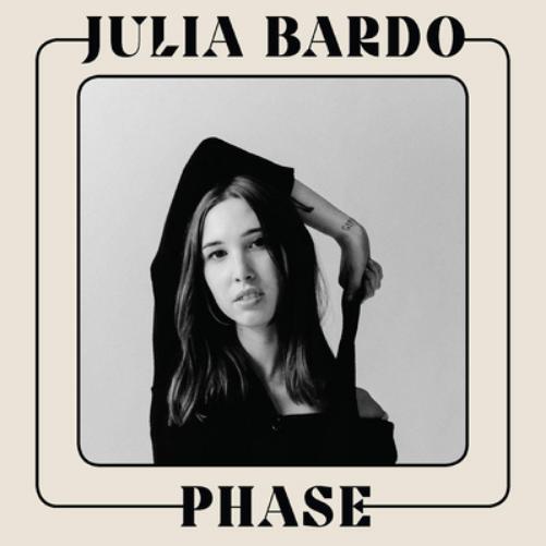 Julia Bardo Phase (Vinyl LP) 12" EP
