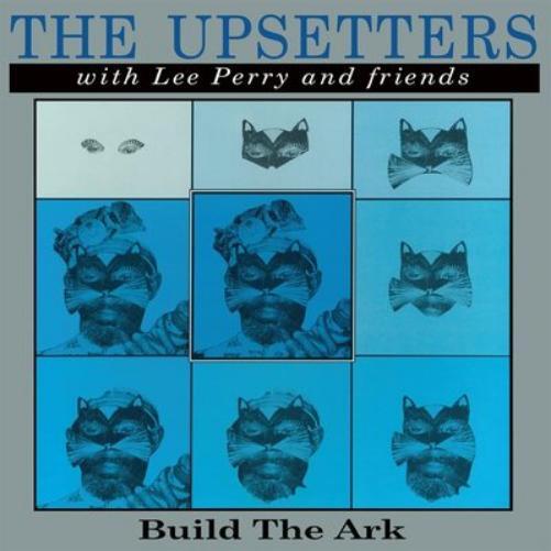 The Upsetters with Lee Perry and Friends Build the Ark (Vinyl LP)