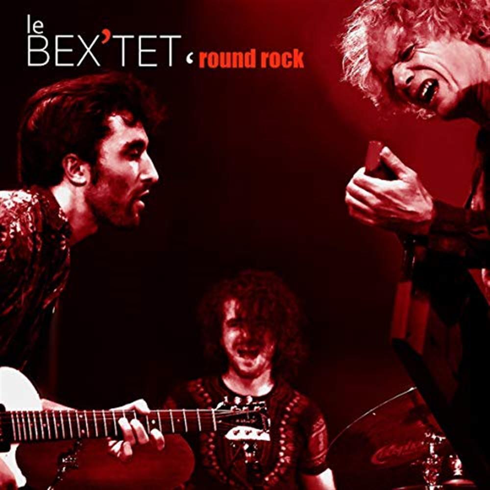 Round Rock - Le Bex Tet (Audio CD)