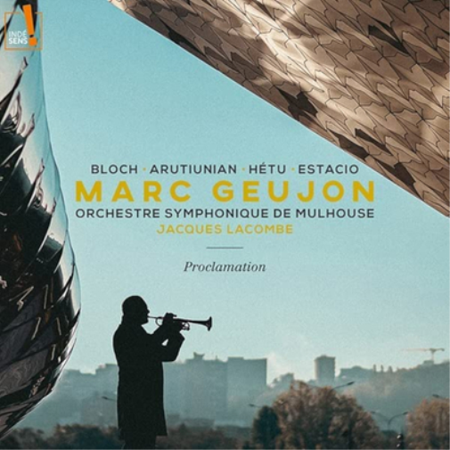 Ernest Bloch Bloch/Arutiunian/Hétu/Estacio: Proclamation (CD) Album