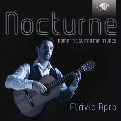 Flávio Apro Flávio Apro: Nocturne - Romantic Guitar Miniatures (CD) Album